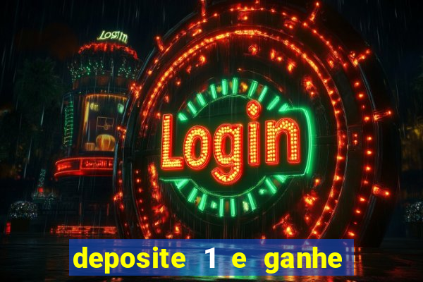 deposite 1 e ganhe 10 vai de bet